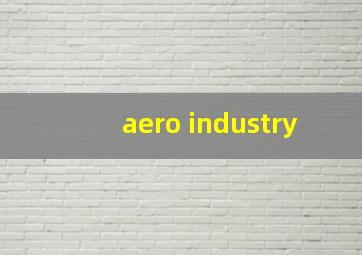 aero industry